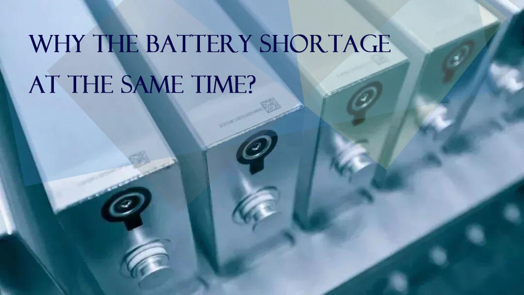 Why the battery shortage at the same time