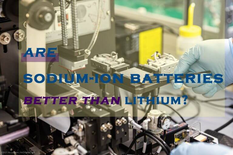 Is sodium ion battery better than lithium? The Best lithium ion battery