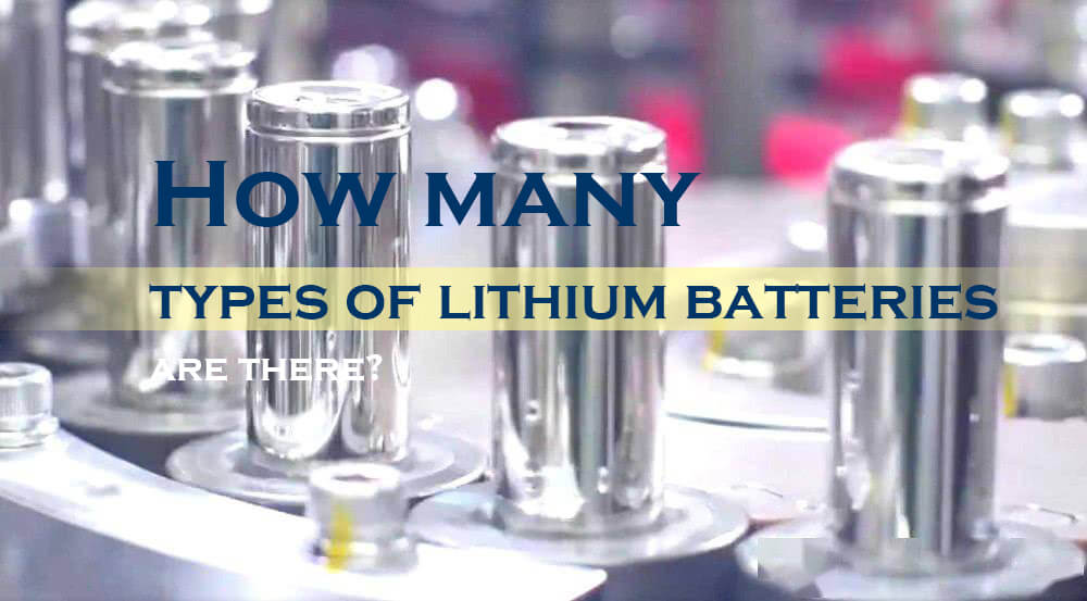 How many types of lithium batteries are there