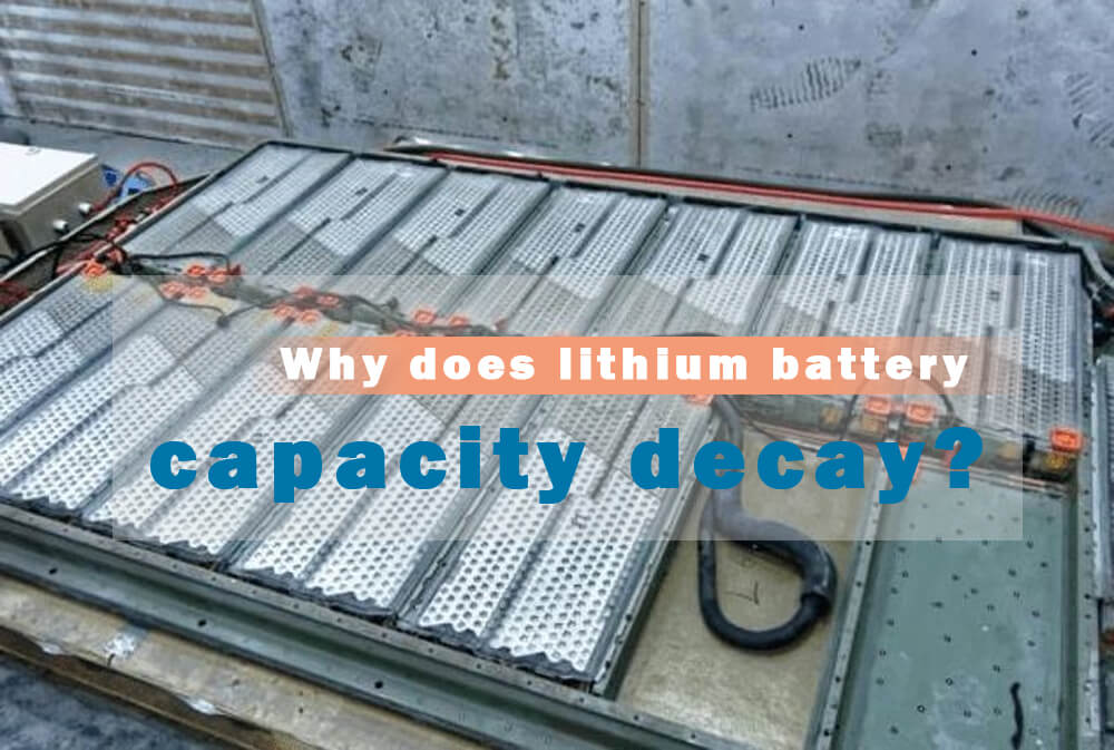 Why does lithium battery capacity decay