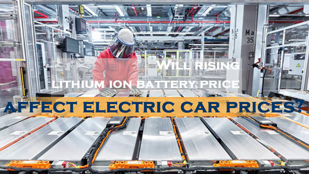 L'augmentation du prix des batteries lithium-ion aura-t-elle une incidence sur le prix des voitures électriques ?