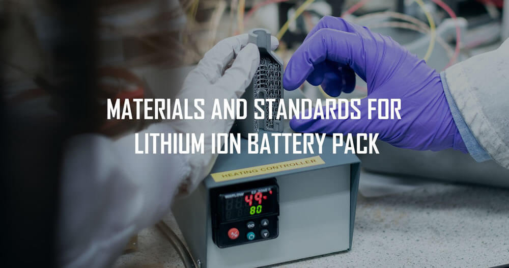Materials and standards for lithium ion battery pack tycorunenergy