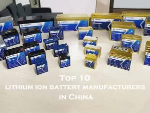 Top 10 lithium ion battery manufacturers in China