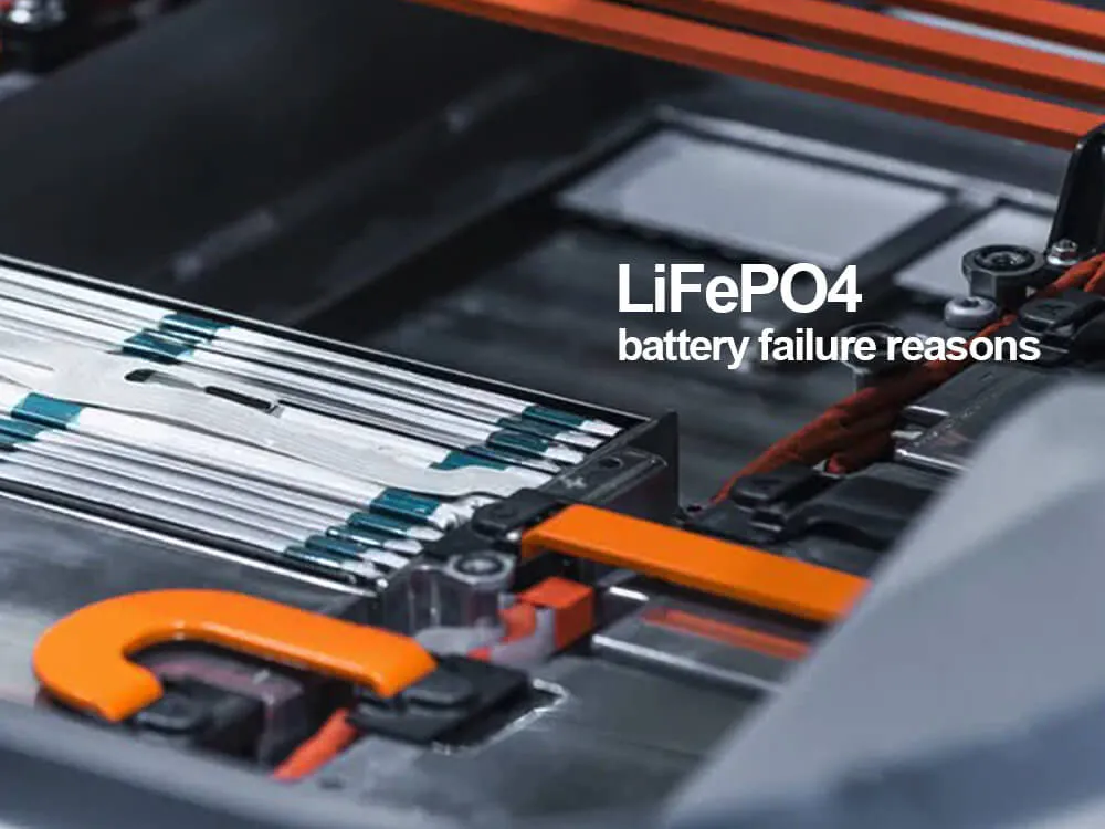 What causes a battery failure LiFePO4 battery failure reasons