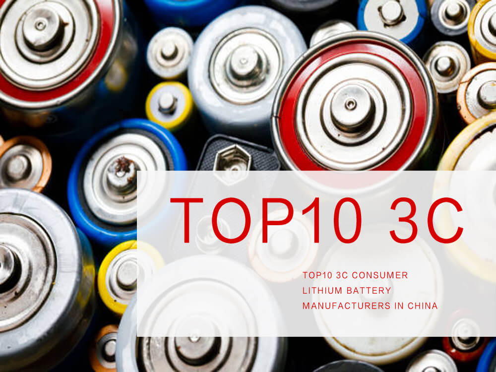 Top10 3C consumer lithium battery manufacturers in China The Best