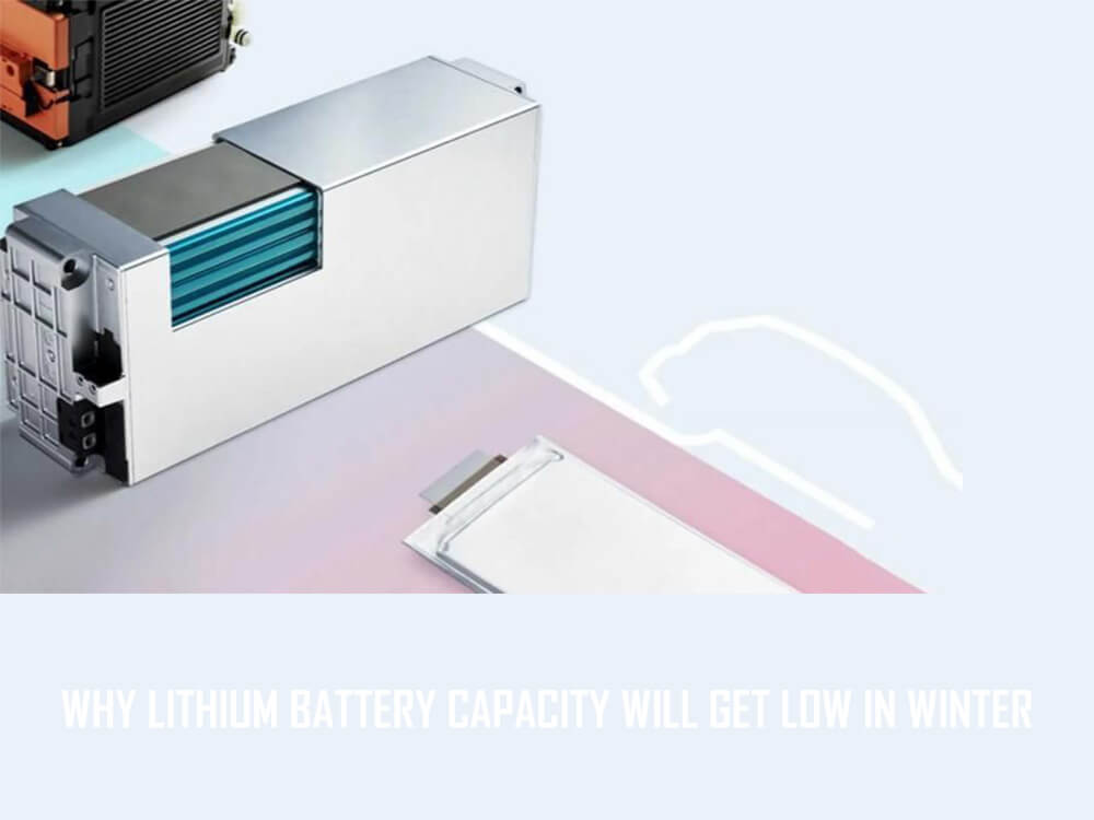 Why lithium battery capacity will get low in winter
