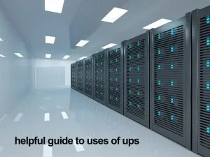 Guide utile sur les utilisations de l'ups