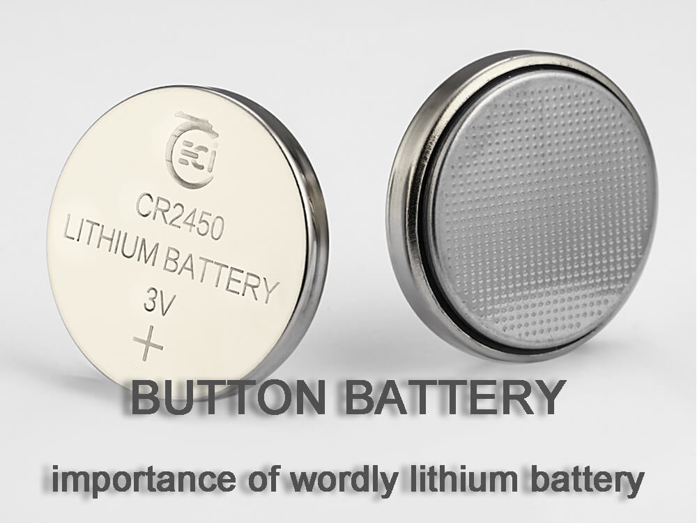Button battery-importance of wordly lithium battery