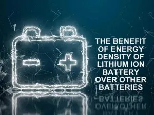 L'avantage de la densité énergétique des batteries lithium-ion par rapport aux autres batteries