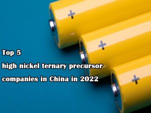 Top 5 high nickel ternary precursor companies in China