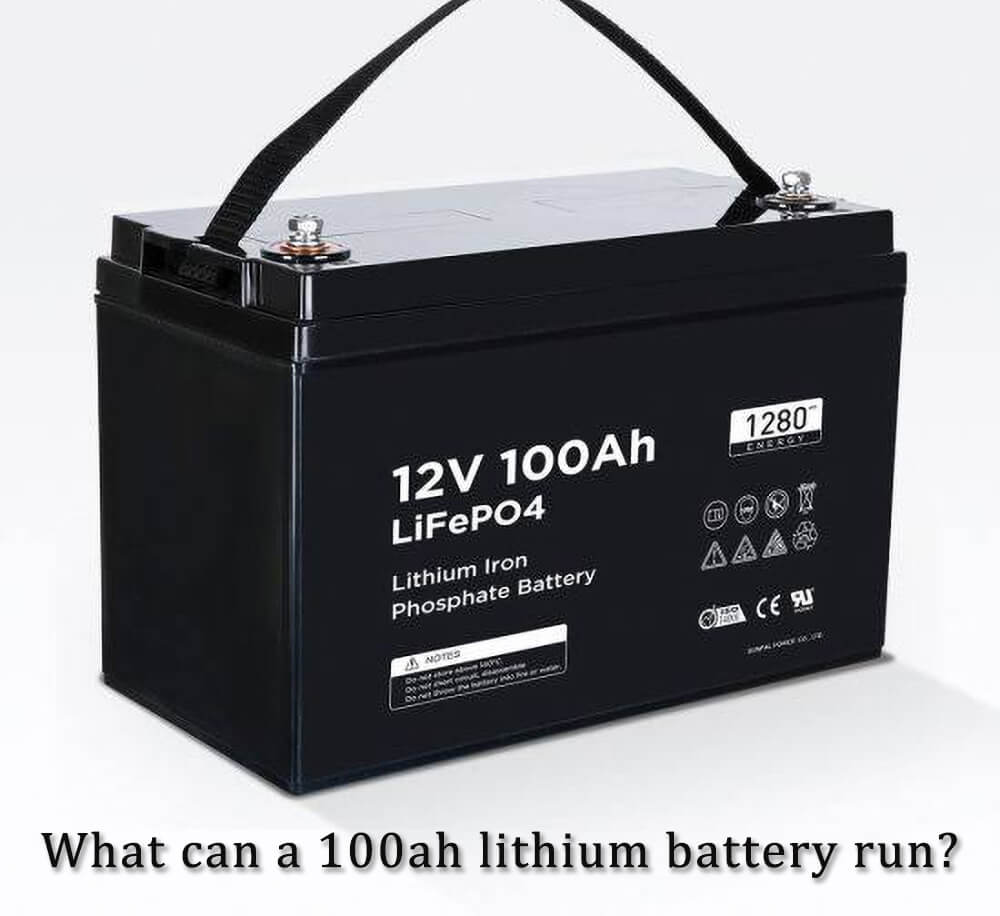 What can a 100ah lithium battery run