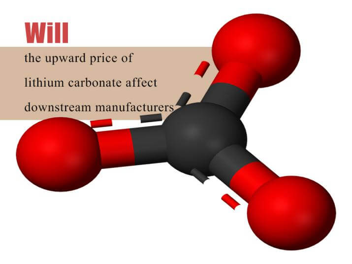 La hausse du prix du carbonate de lithium affectera-t-elle les fabricants en aval ?