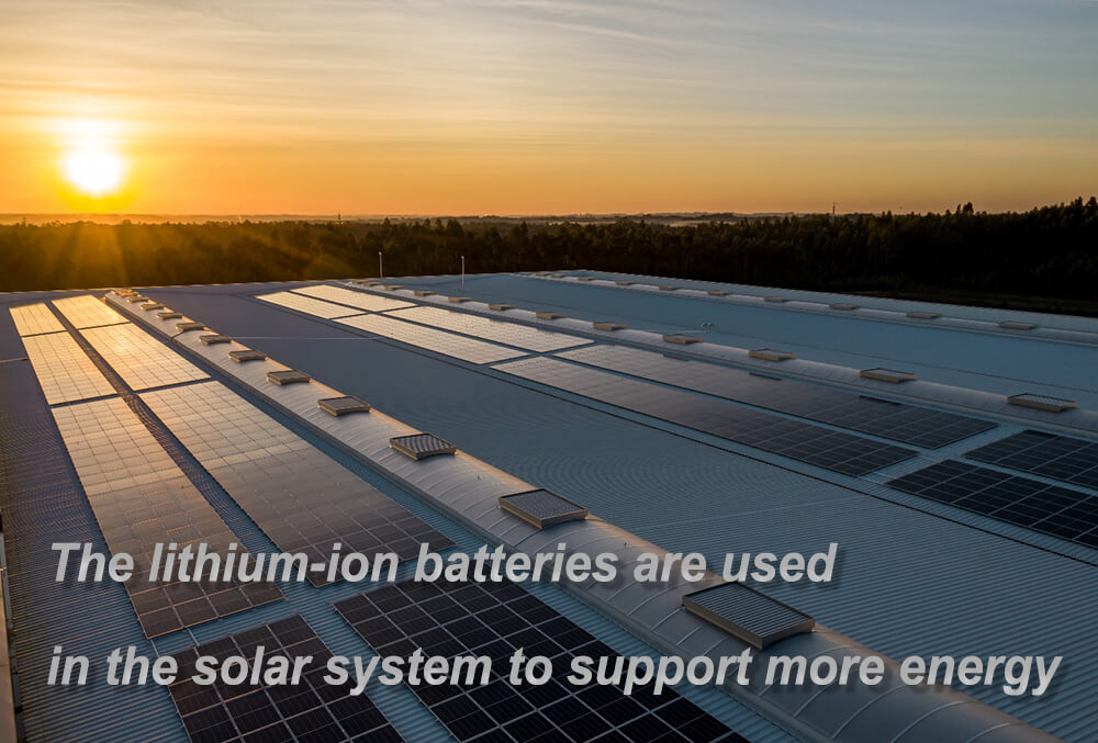 las baterías de iones de litio se utilizan en el sistema solar para soportar más energía