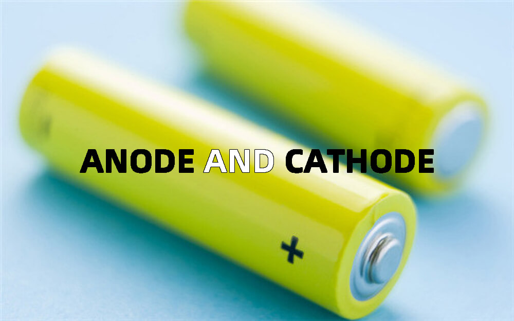 Anode et cathode