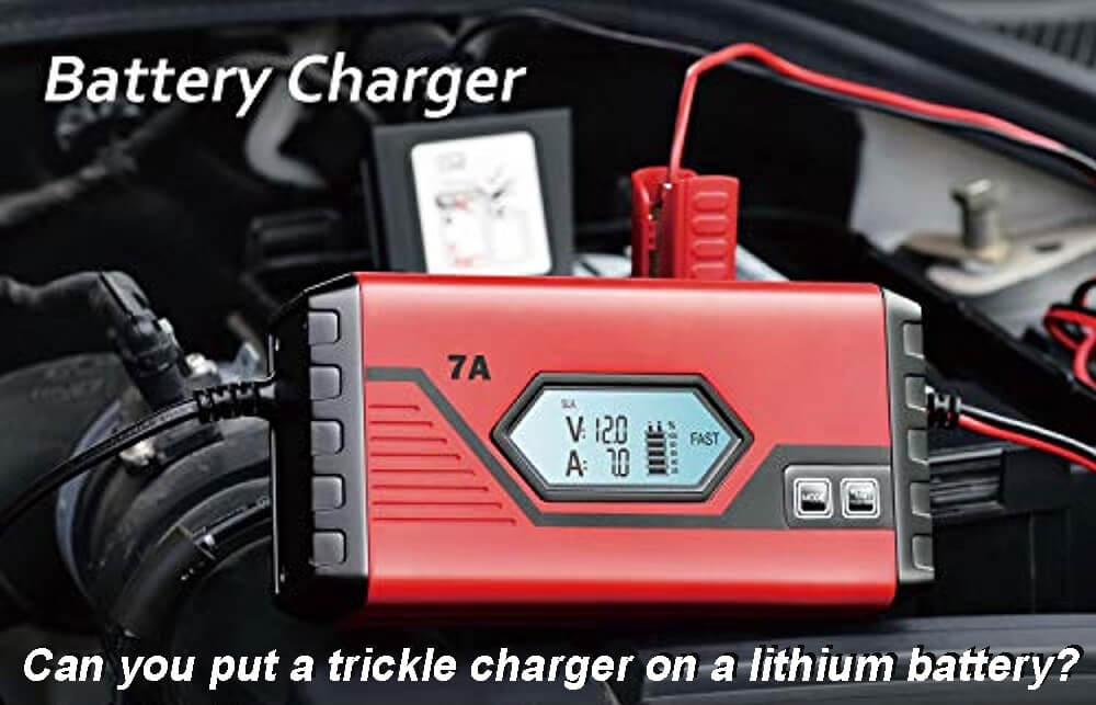 can you charge a lithium battery with a trickle charger 