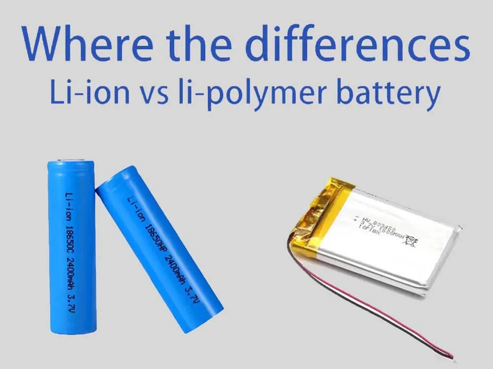 Compare lipo batteries vs li-ion and where the differences