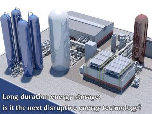 Almacenamiento de energía a largo plazo: ¿la próxima tecnología energética disruptiva?