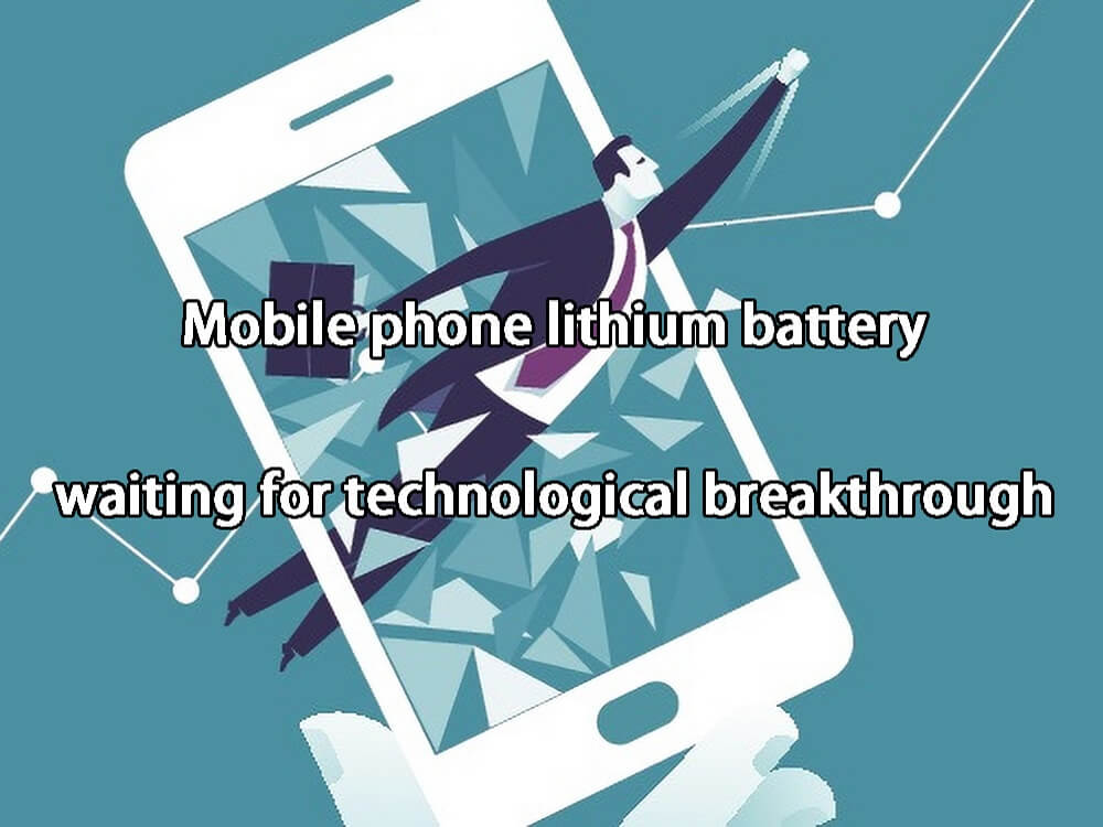 Batterie au lithium pour téléphone portable - en attente d'une percée technologique