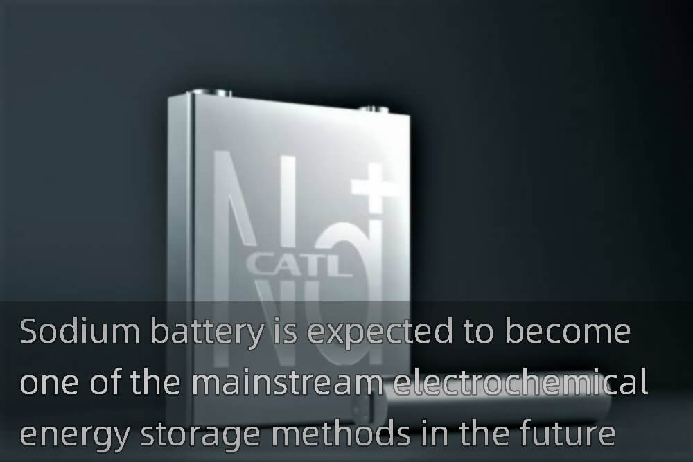 La batterie au sodium devrait devenir l'une des principales méthodes électrochimiques de stockage de l'énergie à l'avenir.