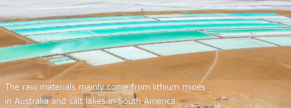 Les matières premières proviennent principalement de mines de lithium en Australie et de lacs salés en Amérique du Sud