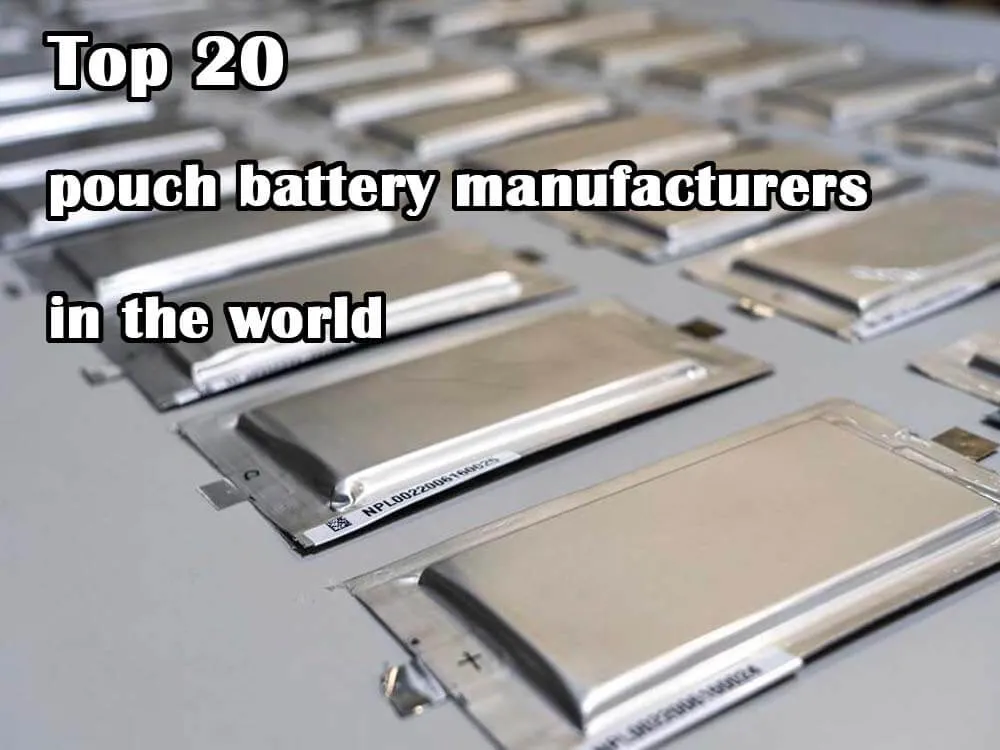 Top 20 pouch battery manufacturers in the world