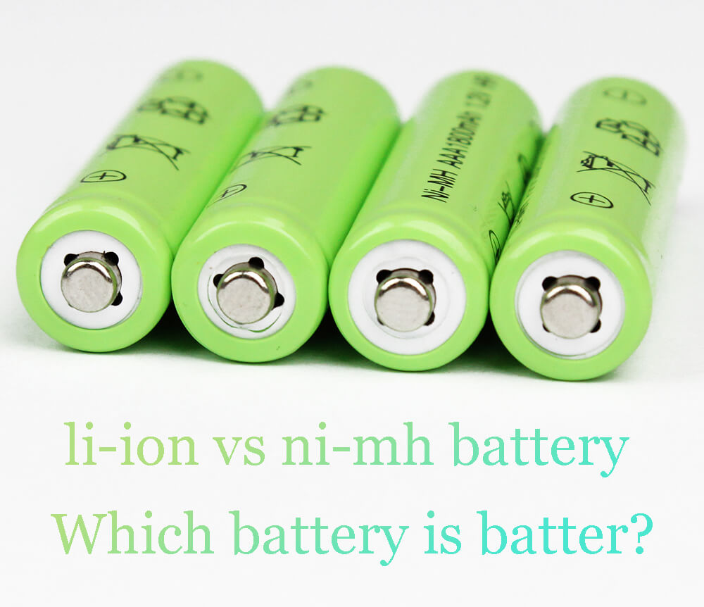 li-ion vs ni-mh battery -Which battery is batter