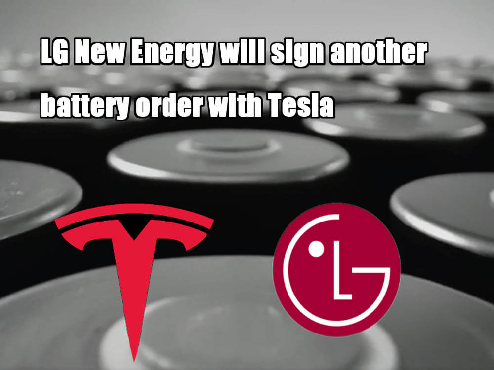 LG New Energy will sign another battery order with Tesla