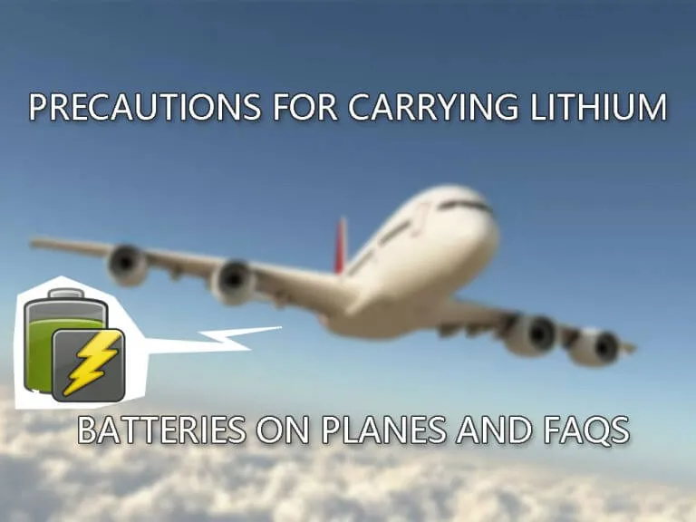 Precautions for carrying lithium batteries on planes and FAQs The
