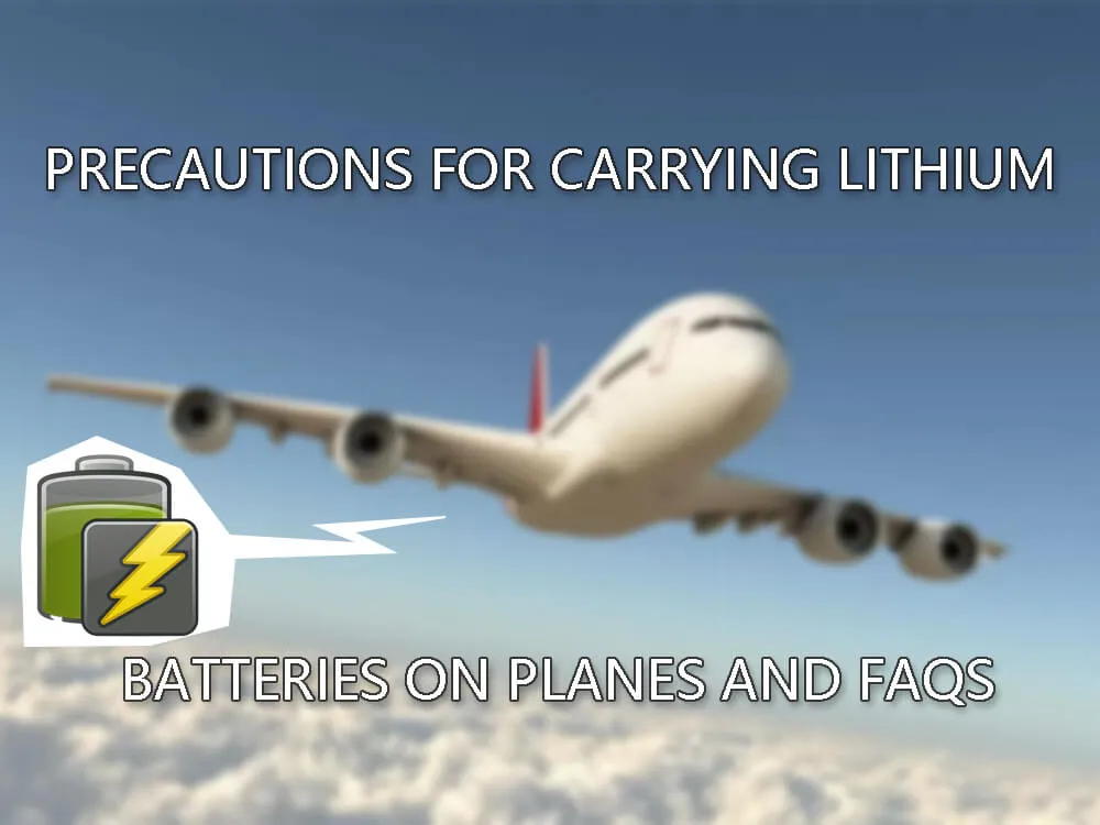 Precautions for carrying lithium batteries on planes and FAQs TYCORUN