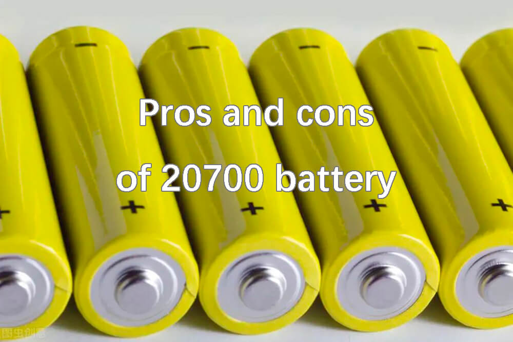 Pros and cons of 20700 battery