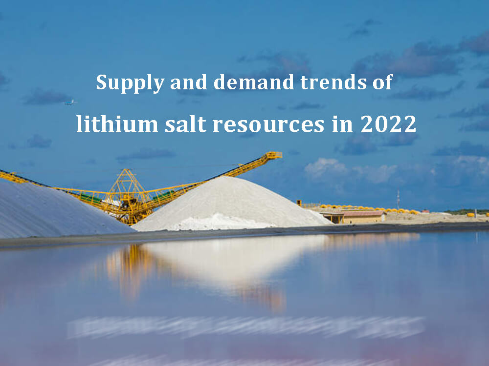 Tendances de l'offre et de la demande de ressources en sel de lithium en 2022