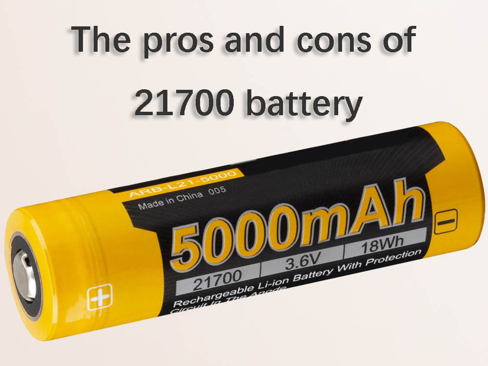 Les avantages et les inconvénients de la batterie 21700