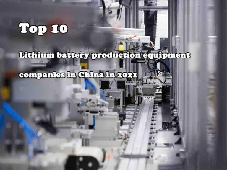 Top 10 lithium battery production equipment companies in China in 2021