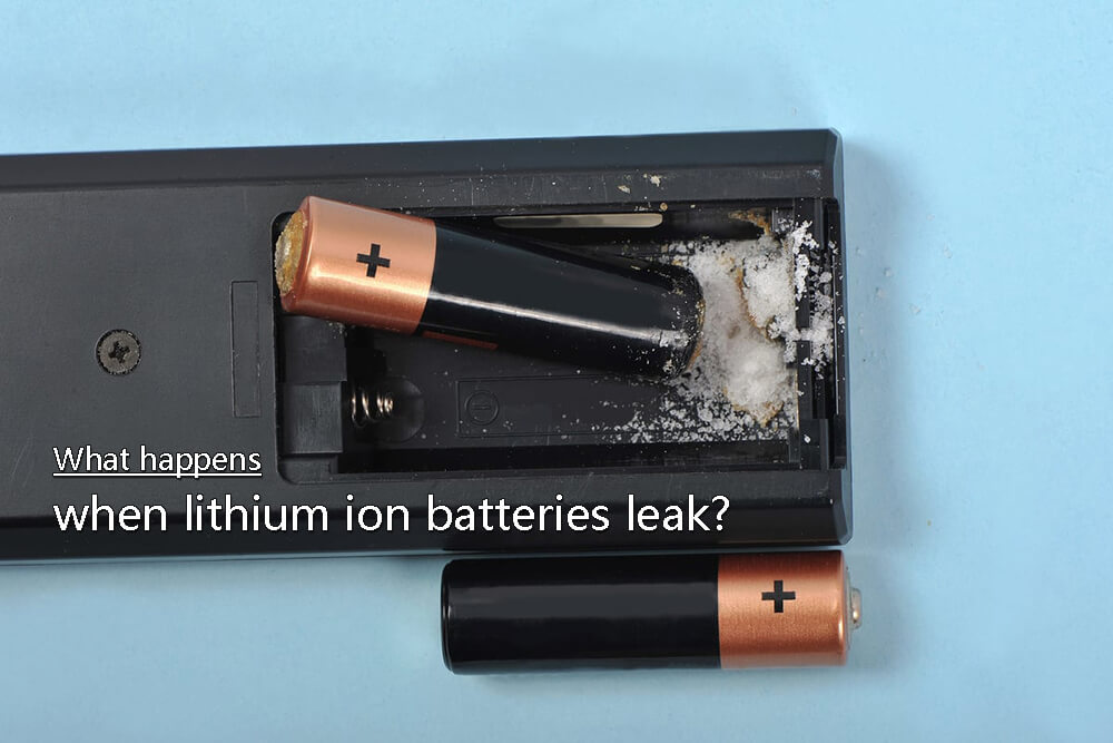 What happens when lithium ion batteries leak