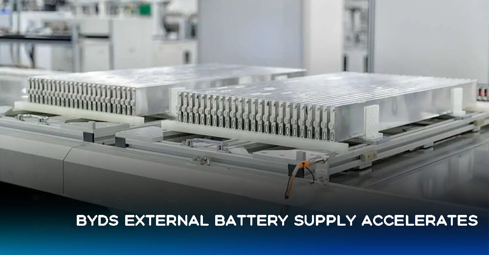 BYDs external battery supply accelerates