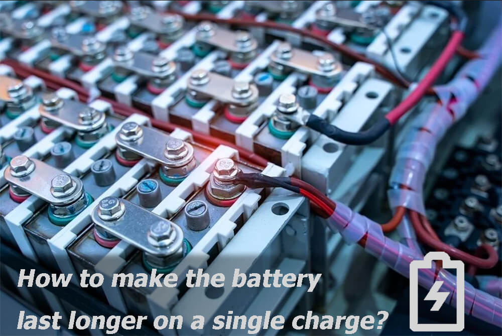 How to make the battery last longer on a single charge