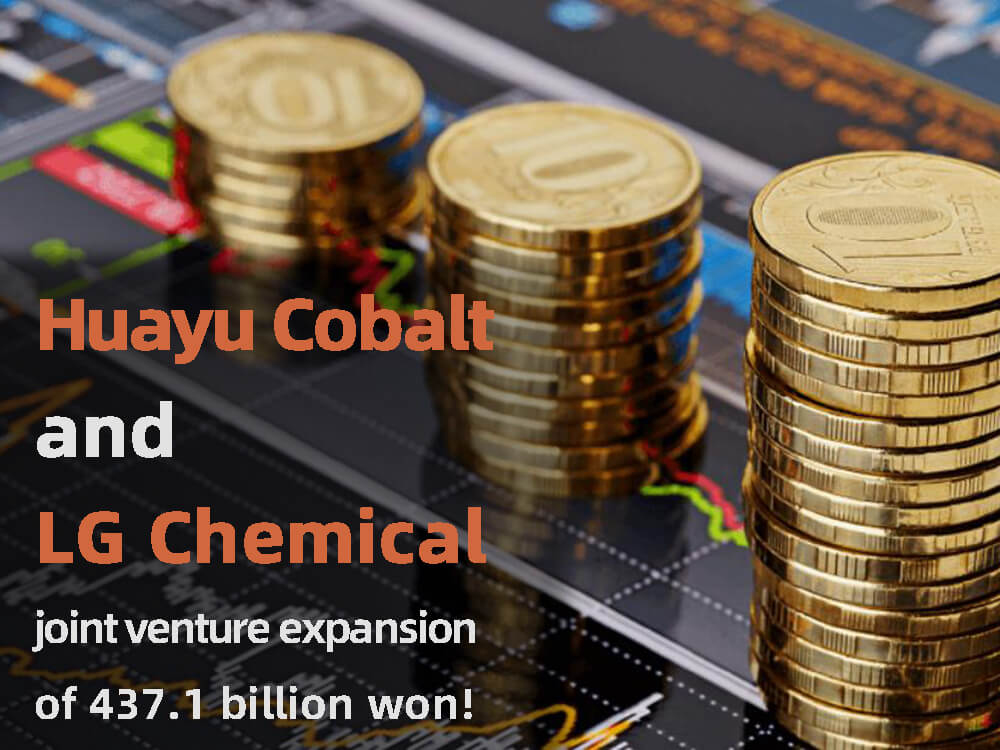La empresa conjunta de Huayu Cobalt y LG Chemical amplía su capital en 437.100 millones de wones