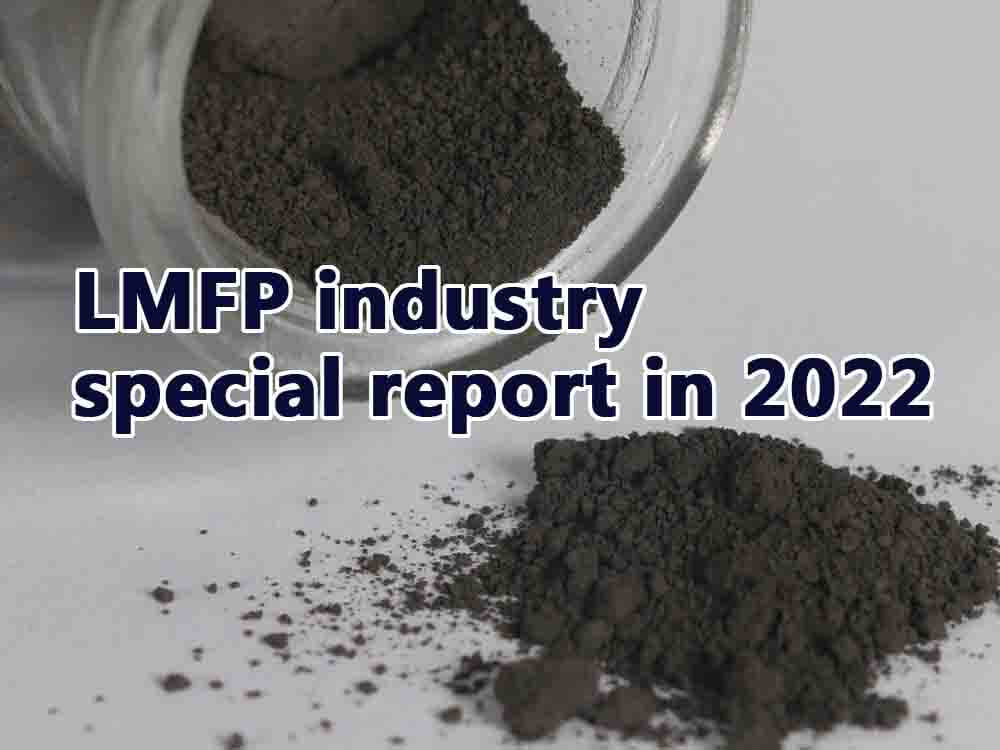 LMFP industry special report in 2022