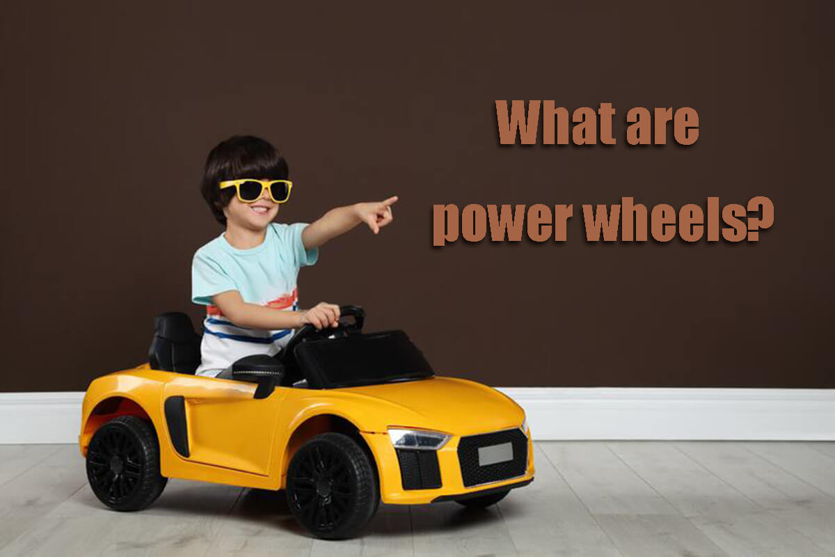 What are power wheels