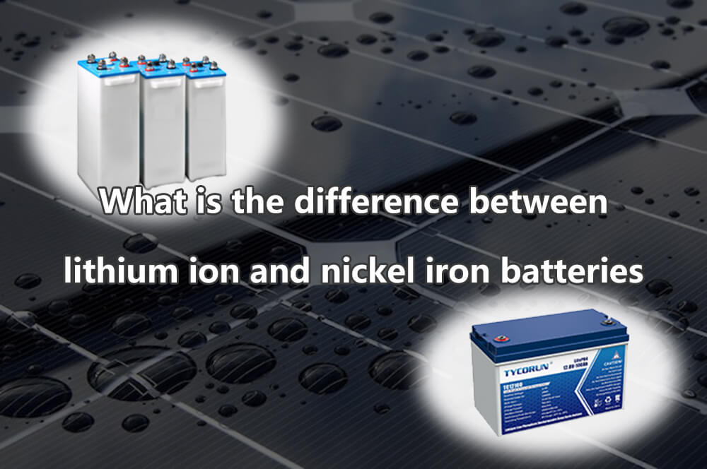 What is the difference between lithium ion and nickel iron batteries