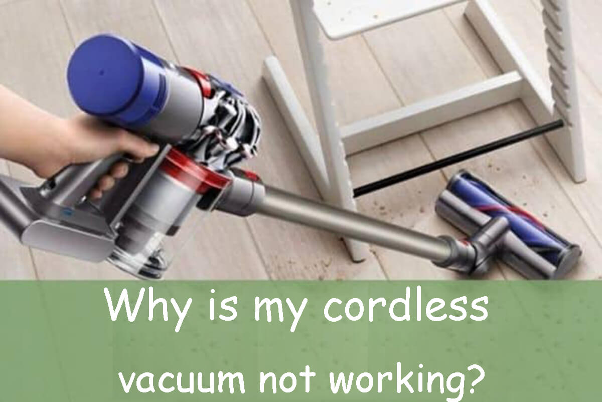 Why is my cordless vacuum not working