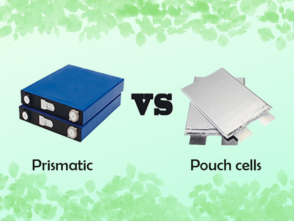prismatic vs pouch cells