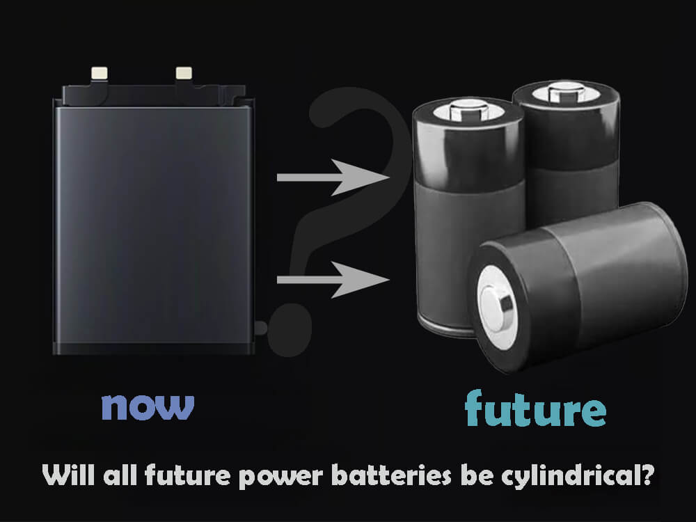 Battery manufacturers are developing 4680 batteries - will all future power batteries be cylindrical