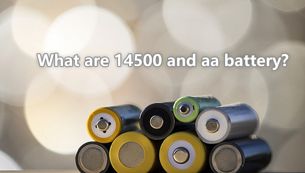 What are 14500 and aa battery