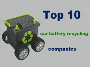 top 10 empresas de reciclaje de baterías de coche