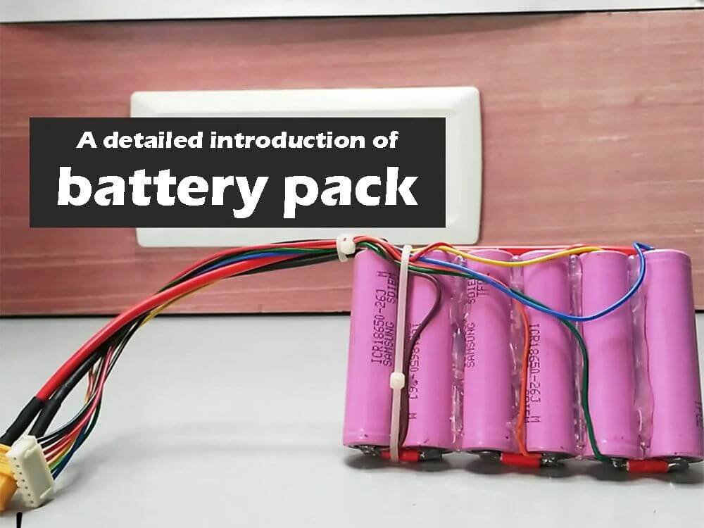 A detailed introduction of battery pack