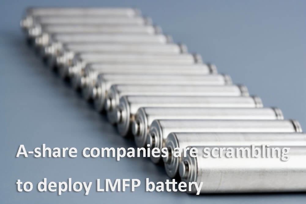 Les sociétés d'actions A s'efforcent de déployer la batterie LMFP