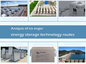 Analysis of six major energy storage method routes