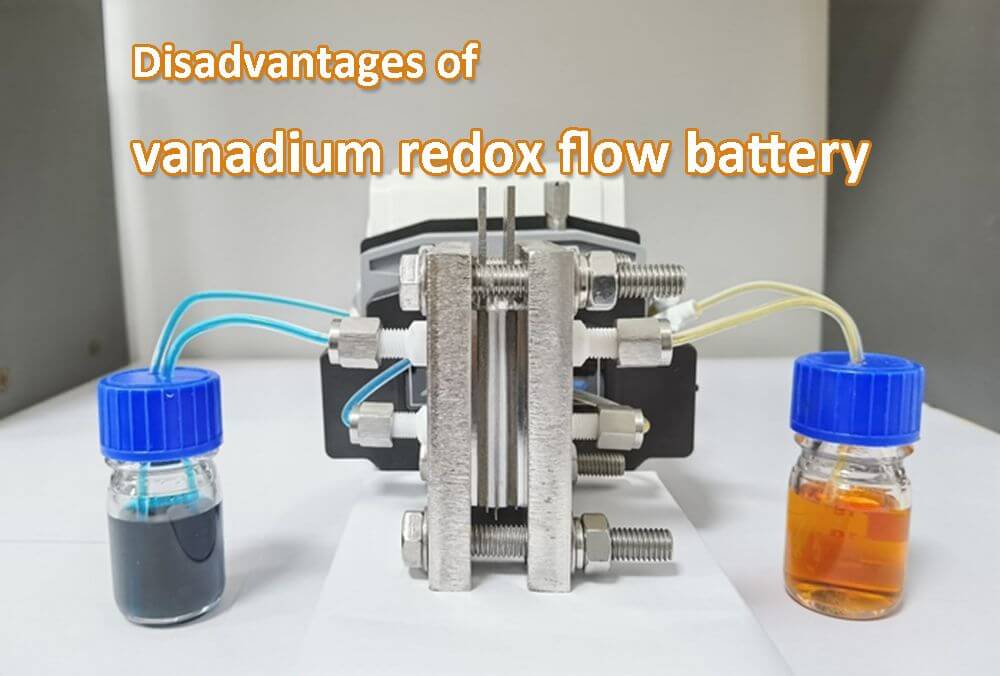 Disadvantages of vanadium redox flow battery