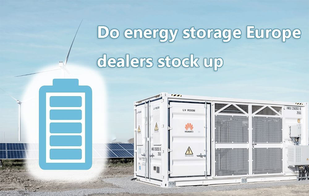 Les distributeurs européens de systèmes de stockage d'énergie font-ils des provisions ?